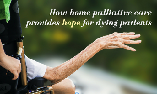 Palliative and Home Hospice Care in Singapore – Providing Hope for Dying Patients